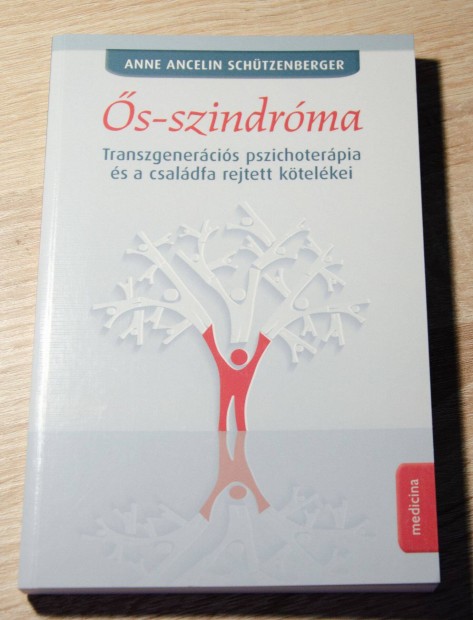 Anne Ancelin Schützenberger - Ős-szindróma (transzgenerációs pszichote