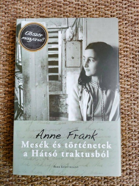 Anne Frank: Mesk s trtnetek a hts traktusbl