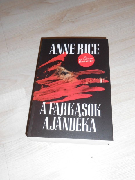 Anne Rice: A farkasok ajndka (j,olvasatlan)
