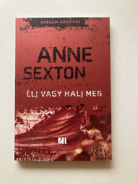 Anne Sexton - lj, vagy halj meg