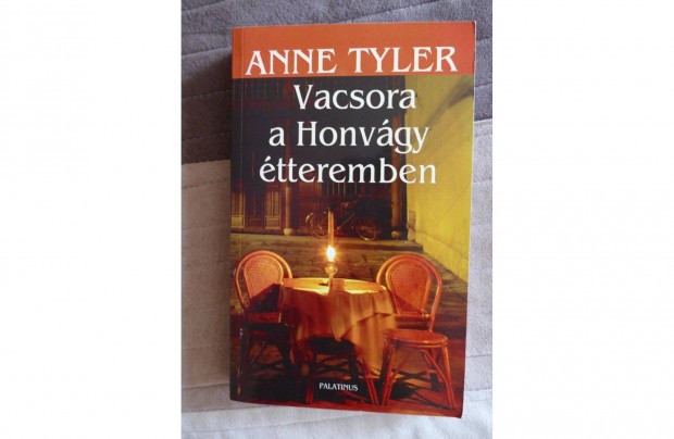 Anne Tyler : Vacsora a Honvgy tteremben