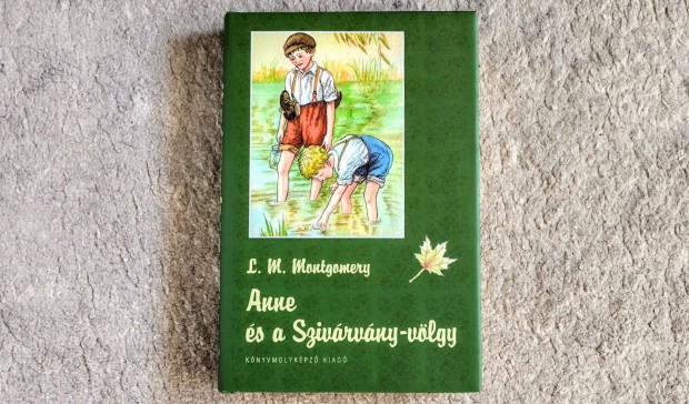 Anne s a Szivrvny-vlgy - L. M. Montgomery