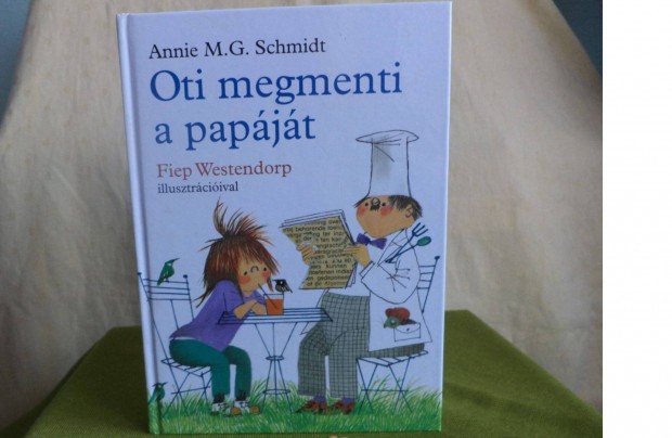 Annie M.G. Schmidt Oti megmenti a papjt