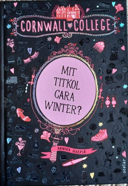 Annika Harper : Mit titkol Cara Winter? Cornwall College 1