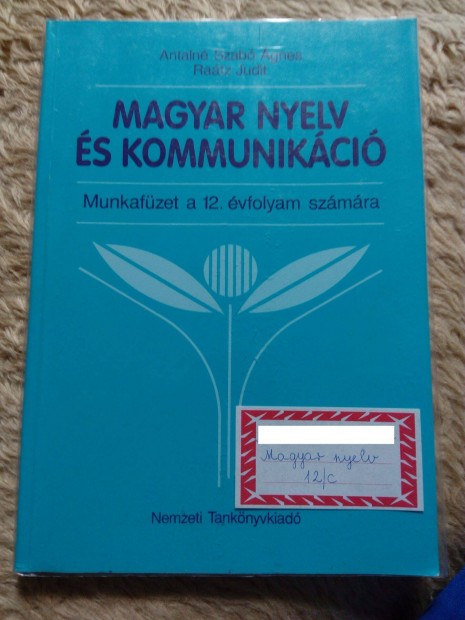 Antaln Szab gnes/Ratz Judit: Magyar nyelv s kommunikci munkaf