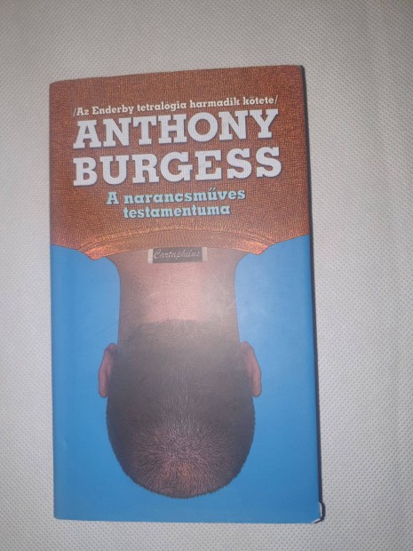Anthony Burges: A narancsmves testamentuma (Enderby 3.) Enderby men