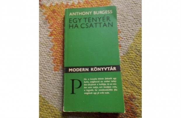 Anthony Burgess: Egy tenyr ha csattan