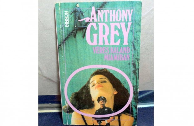 Anthony Grey: Vres kaland Miamiban