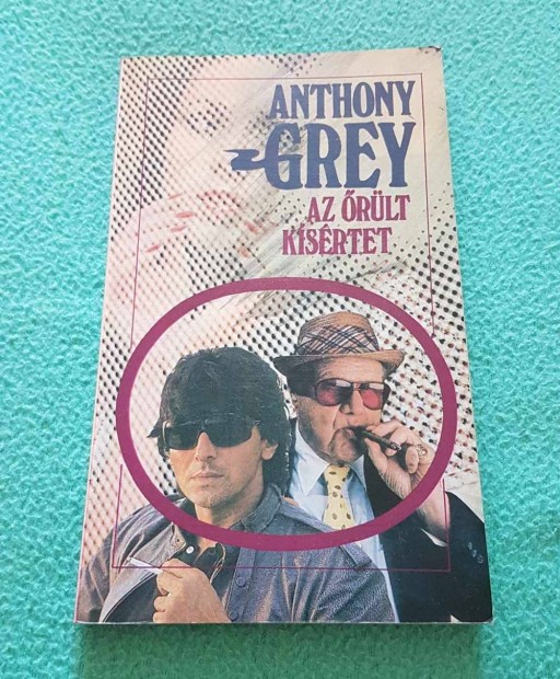 Anthony Grey - Az rlt ksrtet knyv