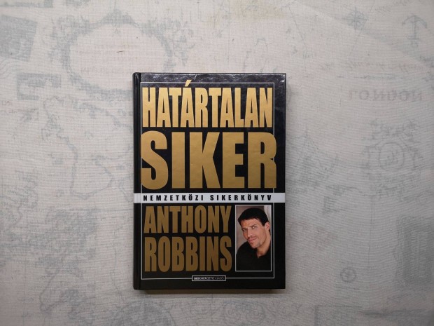 Anthony Robbins - Hatrtalan siker