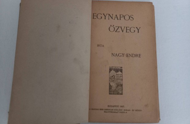 Antik 1907-es kiads Nagy Endre: Egynapos zvegy