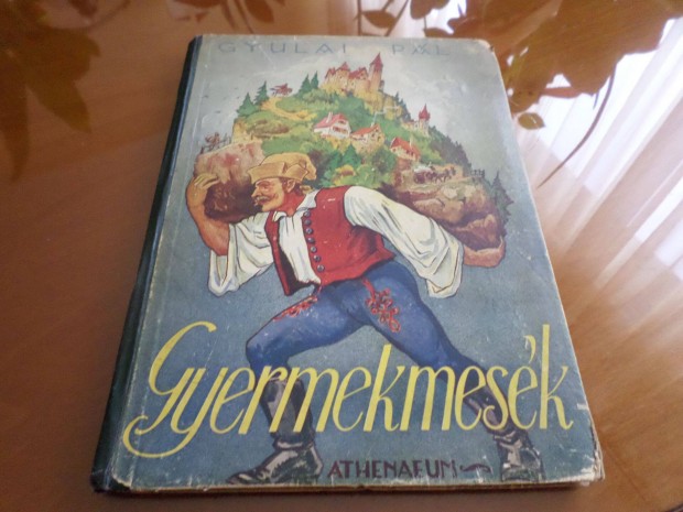 Antik! Gyulai Pál Gyermekmesék Athenaeum kiadás, Gyermekkönyv