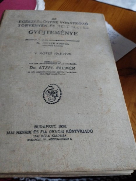 Antik knyv.1928. Egszsggyre vonatkoz trvnyek gyjtemnye.