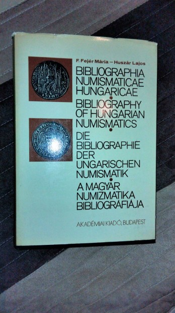 Antikvr F. Fejr-Huszr Bibliographia Numismaticae Hungaricae-Bibliog