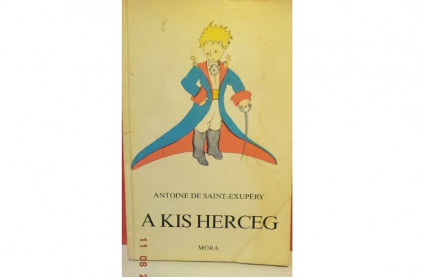 Antoine De Saint-Exupry: A Kis herceg