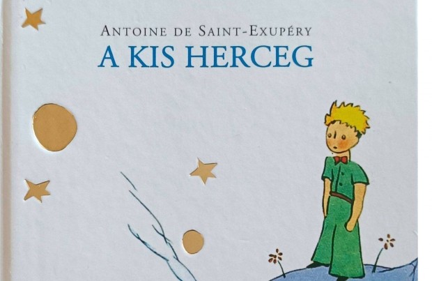 Antoine de Saint-Exupry - A Kis Herceg