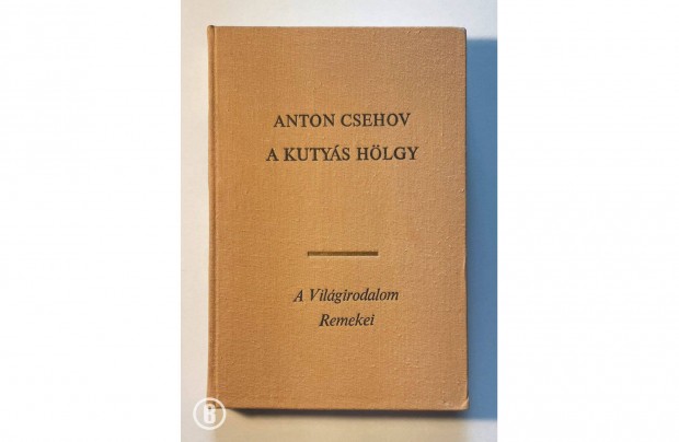 Anton Csehov: A kutys hlgy (Csak szemlyesen!)