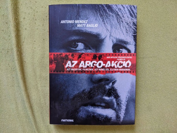 Antonio Mendez, Matt Baglio: Az Argo-akci