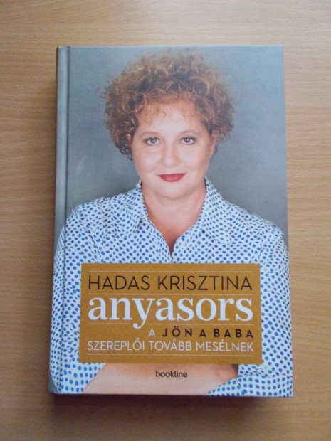 Anyasors (a jn a baba szerepli tovbb meslnek), Hadas Krisztina