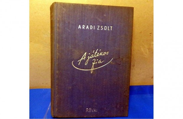 Aradi Zsolt: A jtkos fia