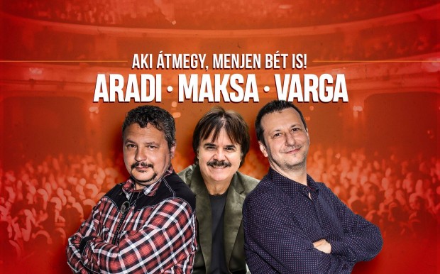 Aradi, Maksa, Varga show Miskolcon 04.25