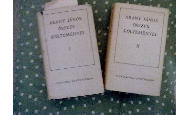 Arany Jnos sszes kltemnyei I-II