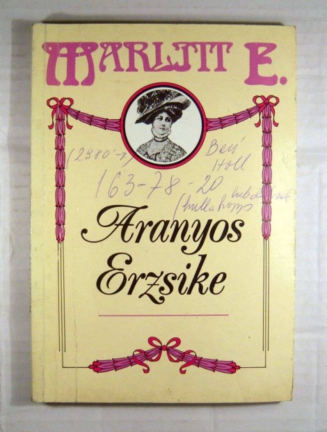 Aranyos Erzsike (Marlitt E.) 1990 (sztesik) 3kp+tartalom