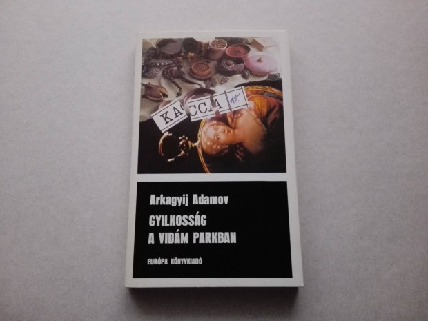 Arkagyij Adamov: Gyilkossg a Vidm Parkban c.knyv elad!