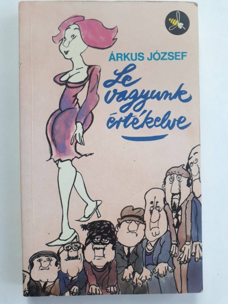 rkus Jzsef: Le vagyunk rtkelve