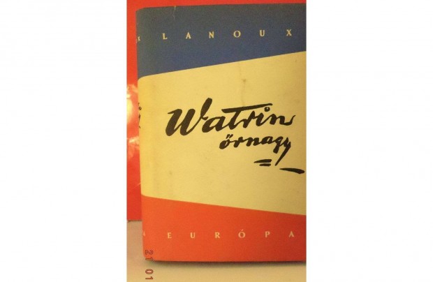 Armand Lanoux: Watrin rnagy