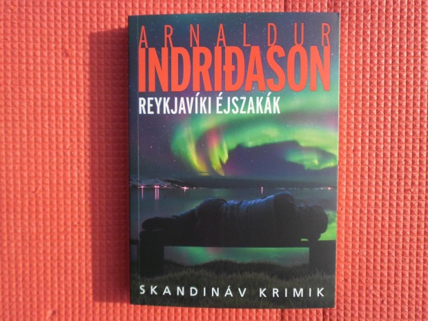 Arnaldur Indridason: Reykjavki jszakk /Skandinv krimik 2020./