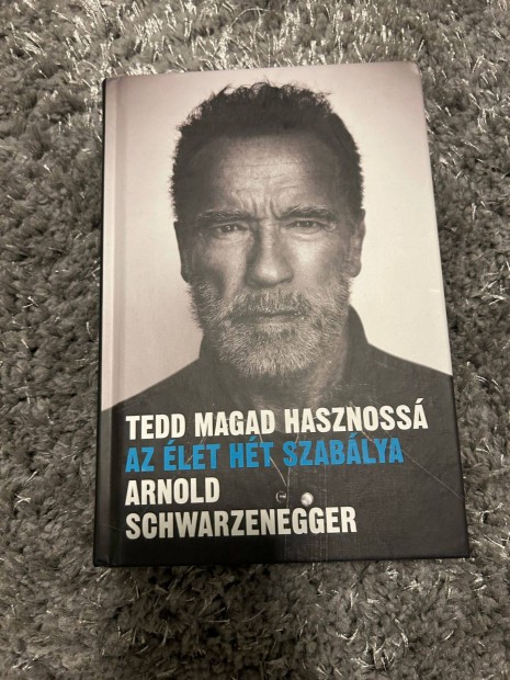 Arnold Schwarzenegger - Tedd magad hasznoss