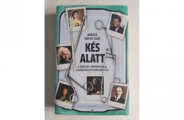 Arnold van de Laar: Kés alatt