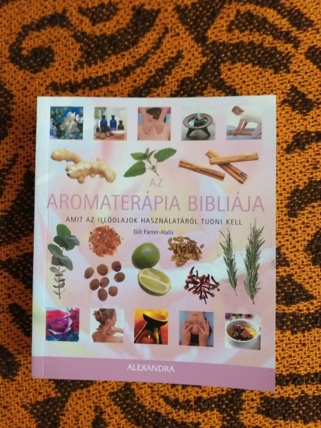 Aromaterápia bibliája c. könyv