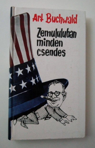 Art Buchwald - Zemululuban minden csendes