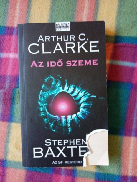 Arthur C. Clarke Stephen Baxter: Az id szeme