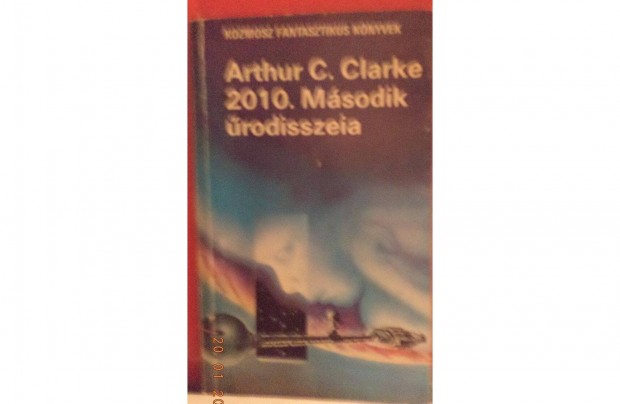 Arthur C. Clarke: 2010. Msodik rodisszeia