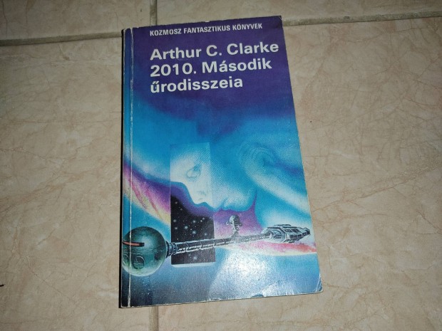 Arthur C. Clarke - 2010. Msodik rodisszeia 