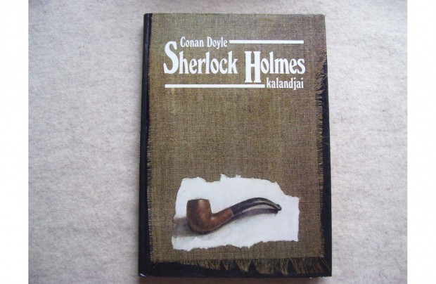 Arthur Conan Doyle - Sherlock Holmes kalandjai
