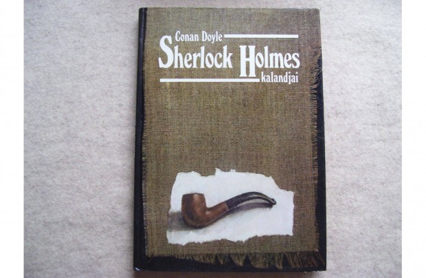 Arthur Conan Doyle - Sherlock Holmes kalandjai