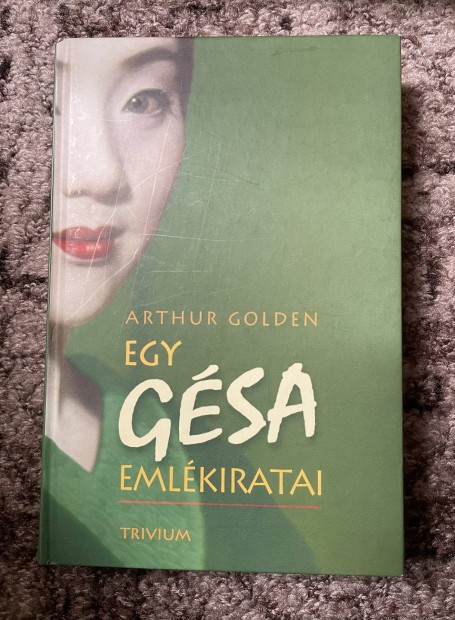 Arthur Golden: Egy gsa emlkiratai