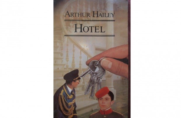 Arthur Hailey : Hotel