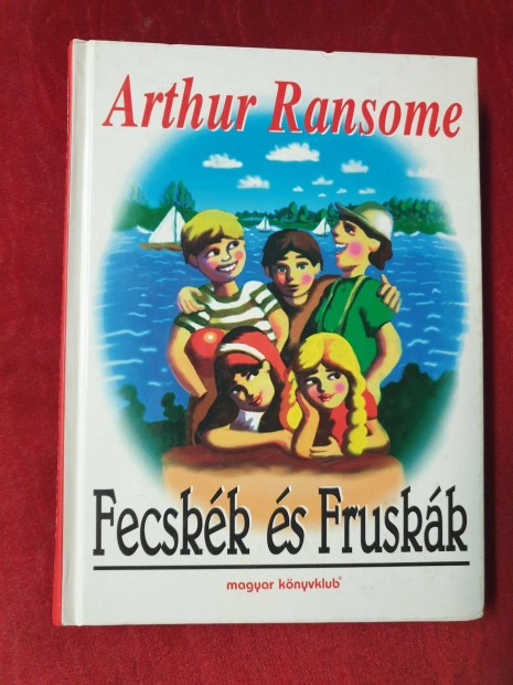 Arthur Ransome - Fecskk s Fruskk