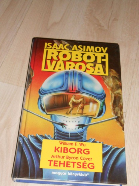 Asimov Robotvrosa 3.-4. :Whu: Kiborg + Cover: Tehetsg