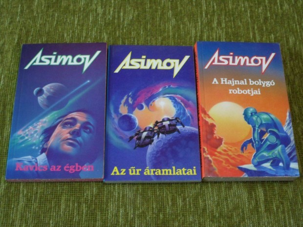 Asimov: Kavics az gben + Az r ramlatai + A Hajnal bolyg robotjai