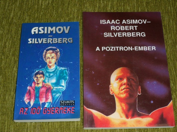 Asimov - Silverberg: Az id gyermeke + A pozitron-ember