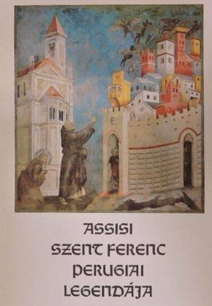 Assisi Szent Ferenc Perugiai Legendja