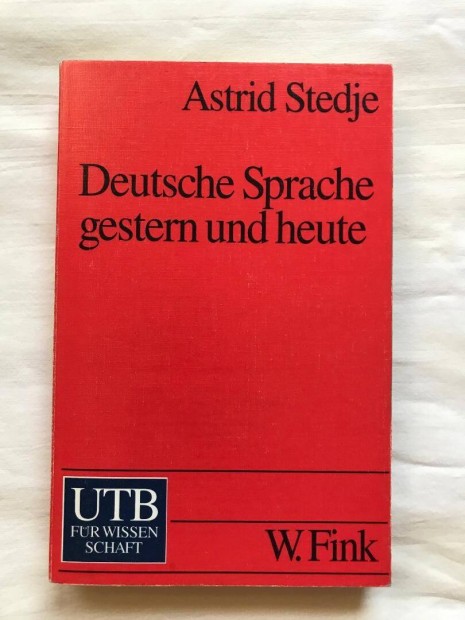 Astrid Stedje: Deutsche Sprache gestern und heute