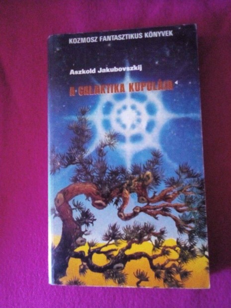Aszkold Jakubovszkij : A galaktika kupolja