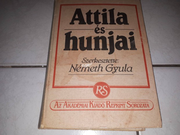 Attila s hunjai - Nmeth Gyula (1940-es kiads)